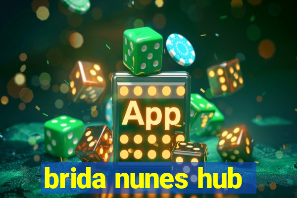 brida nunes hub